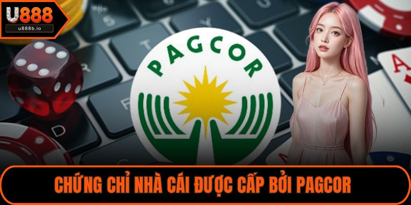 Chứng chỉ nhà cái được cấp bởi PAGCOR 