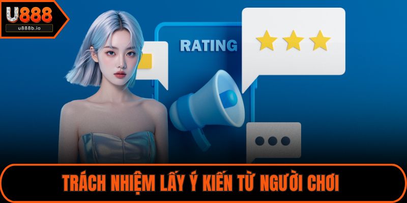Trách nhiệm lấy ý kiến từ người chơi 